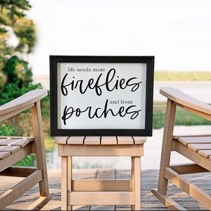 Life Needs More Fireflies And Front Porches Farmhouse Sign Wall Decor